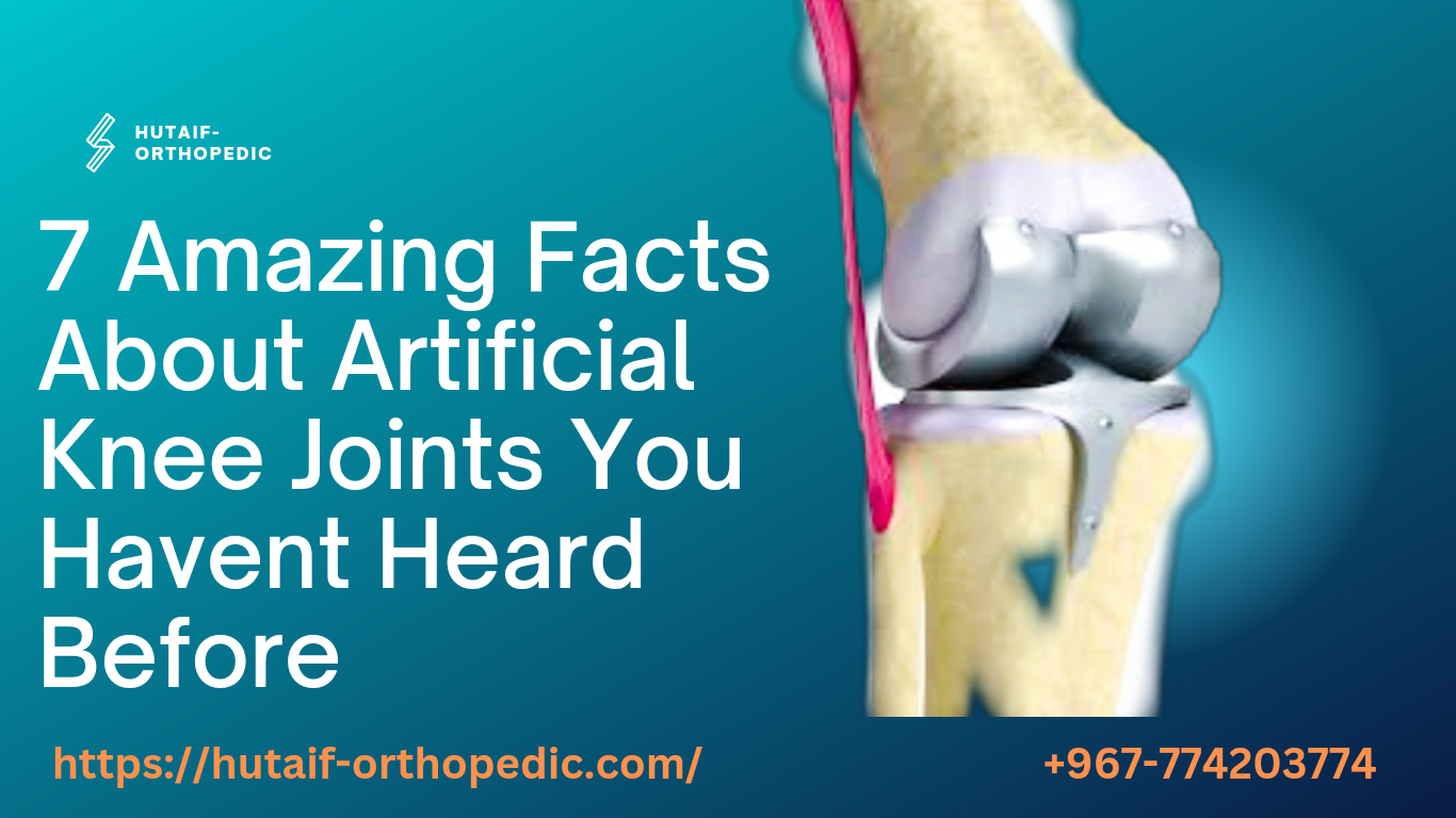 7 Amazing Facts About Artificial Knee Joints You Havent Heard Before